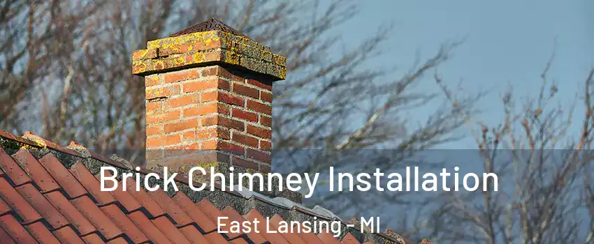  Brick Chimney Installation East Lansing - MI
