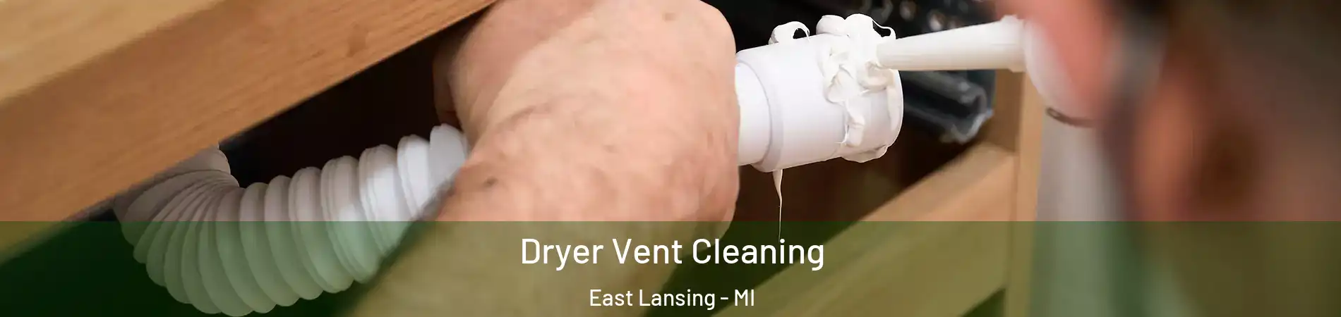  Dryer Vent Cleaning East Lansing - MI