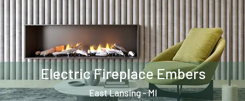  Electric Fireplace Embers East Lansing - MI