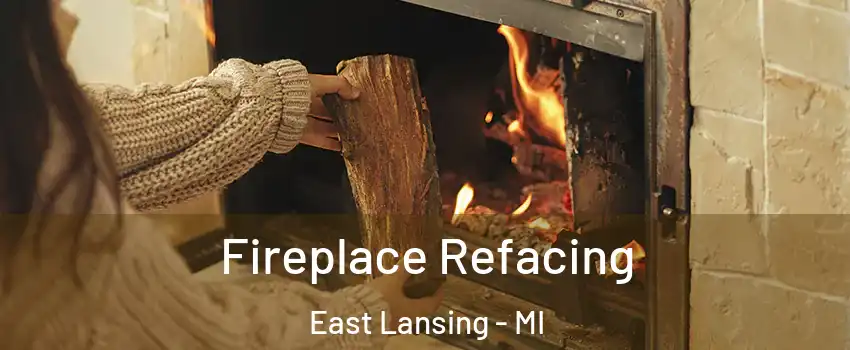  Fireplace Refacing East Lansing - MI