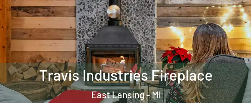  Travis Industries Fireplace East Lansing - MI